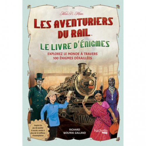 Les Aventuriers Du Rail : Livre D'enigmes